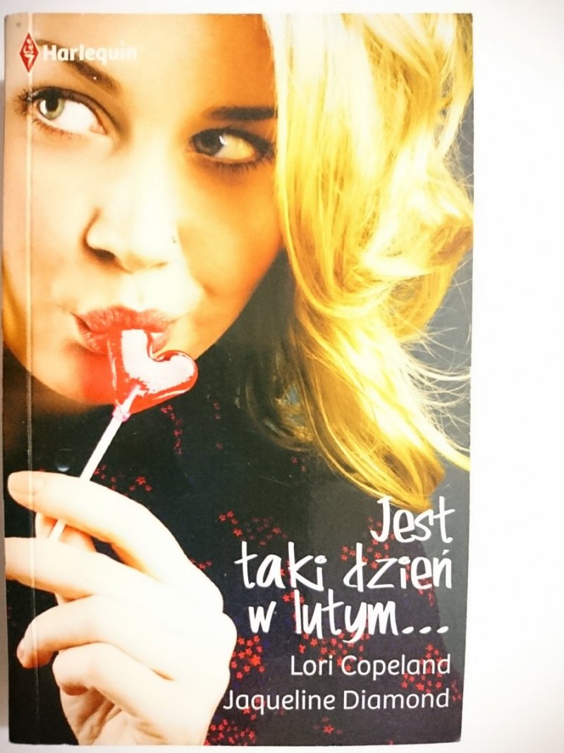 JEST TAKI DZIEŃ W LUTYM – Lori Copeland 2012