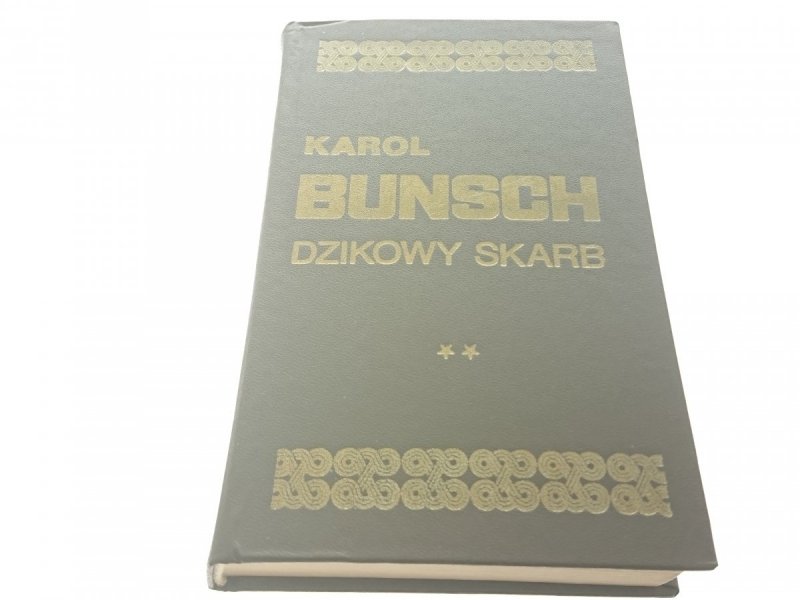DZIKOWY SKARB TOM II - Karol Bunsch 1977