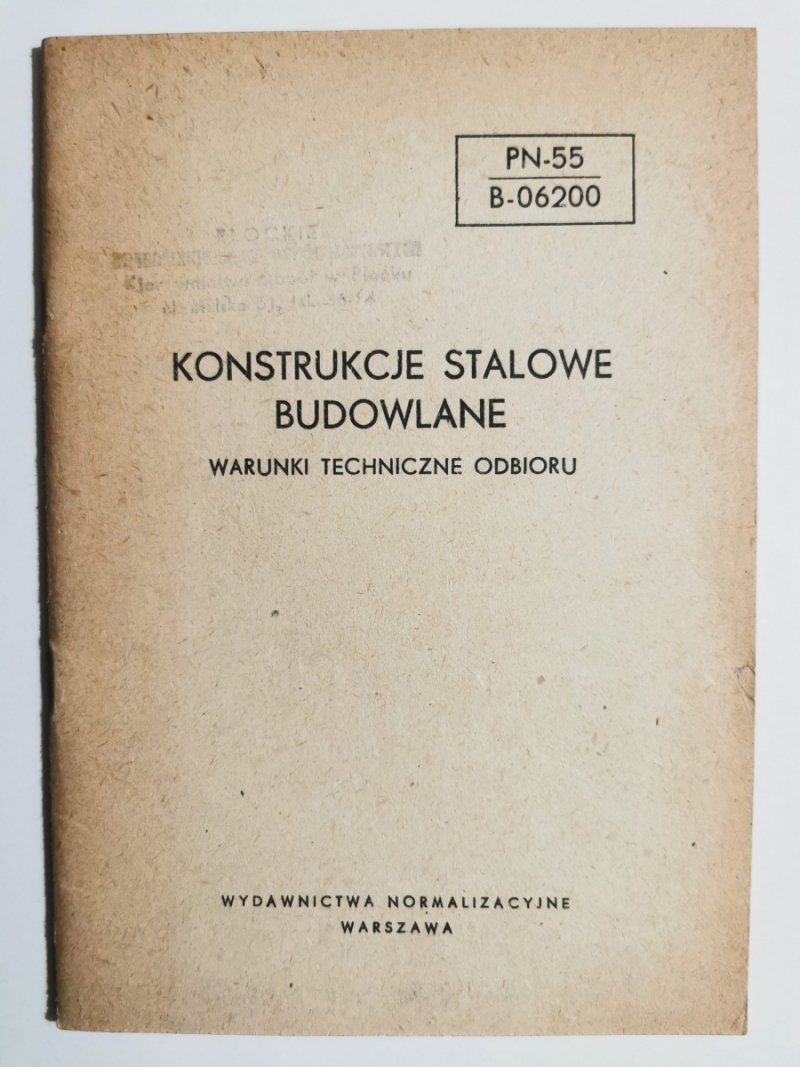 KONSTRUKCJE STALOWE BUDOWLANE. WARUNKI TECHNICZNE ODBIORU