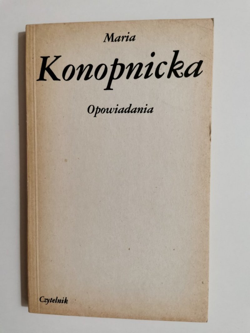 OPOWIADANIA - Maria Konopnicka 1984
