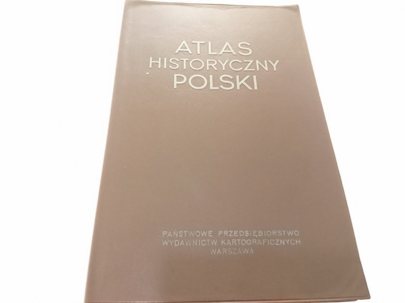 ATLAS HISTORYCZNY POLSKI 1967