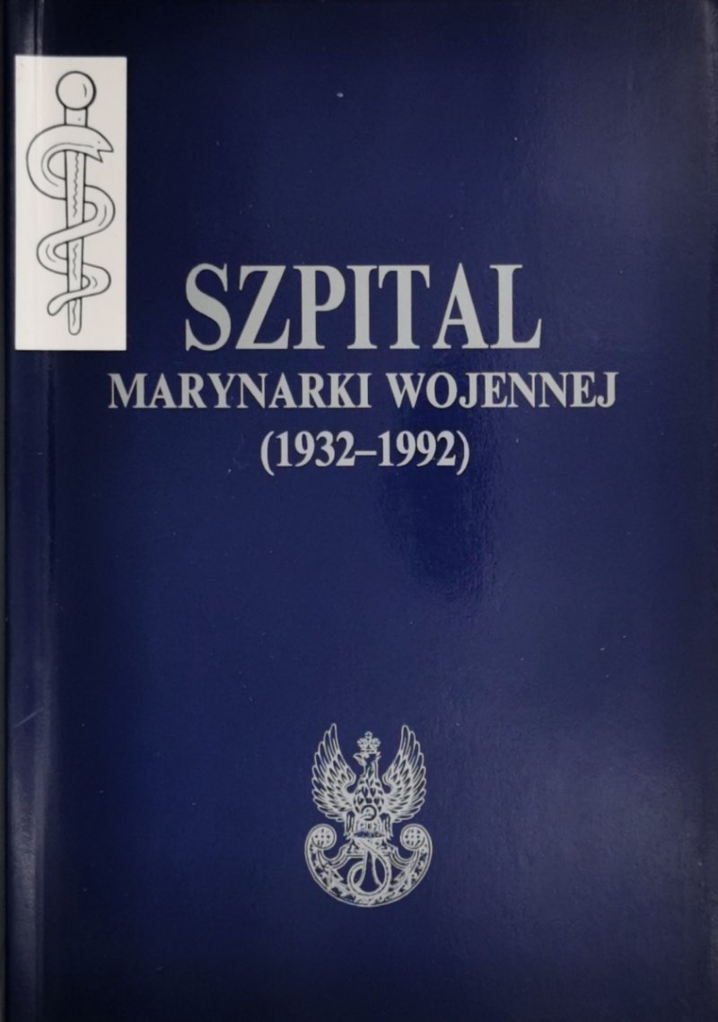 SZPITAL MARYNARKI WOJENNEJ 1932- 1992