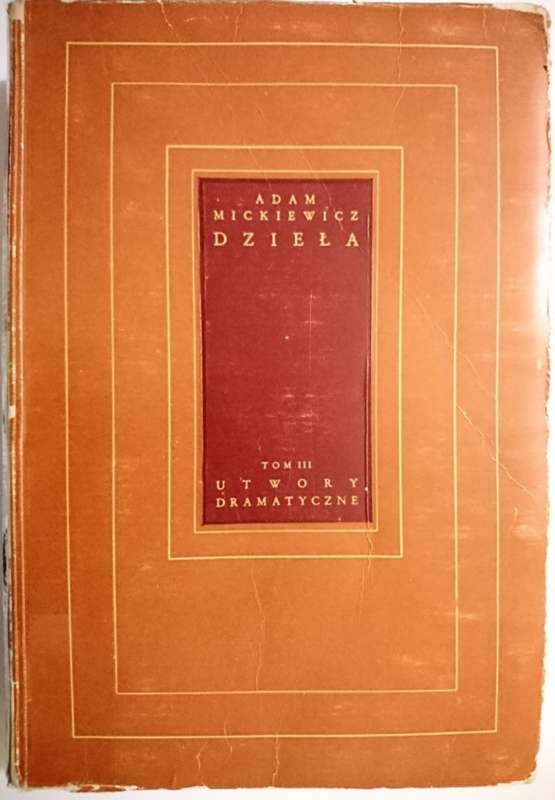 DZIEŁA TOM III UTWORY DRAMATYCZNE – Mickiewicz 