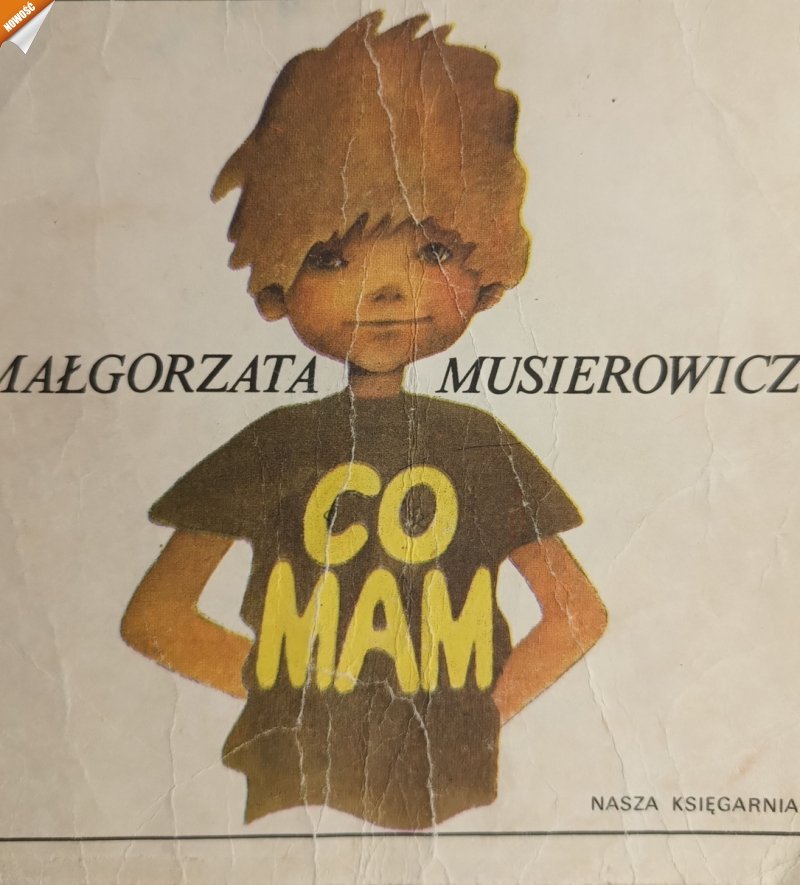 CO MAM - Małgorzata Musierowicz