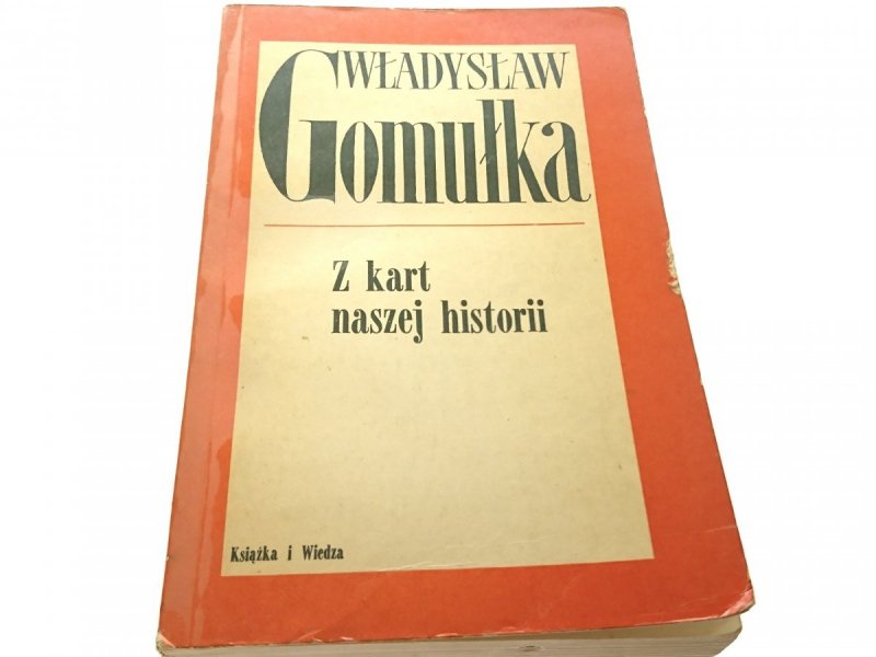 Z KART NASZEJ HISTORII - Władysław Gomułka 1970