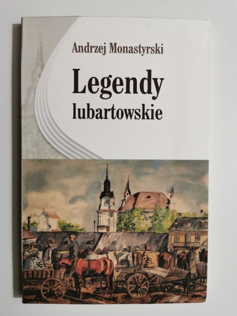 LEGENDY LUBARTOWSKIE - Andrzej Monastyrski 