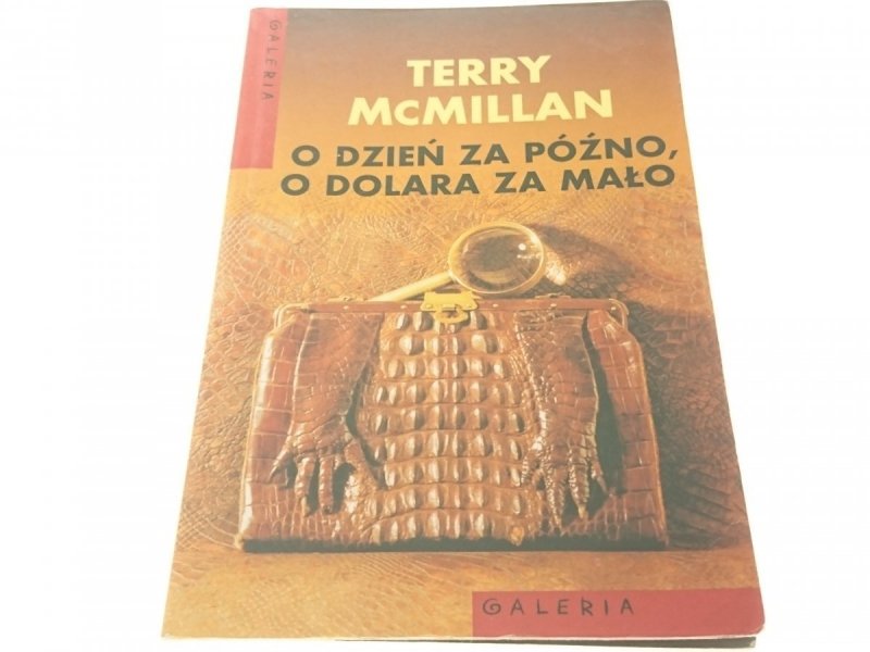 O DZIEŃ ZA PÓŹNO, O DOLARA ZA MAŁO - McMillan 2002
