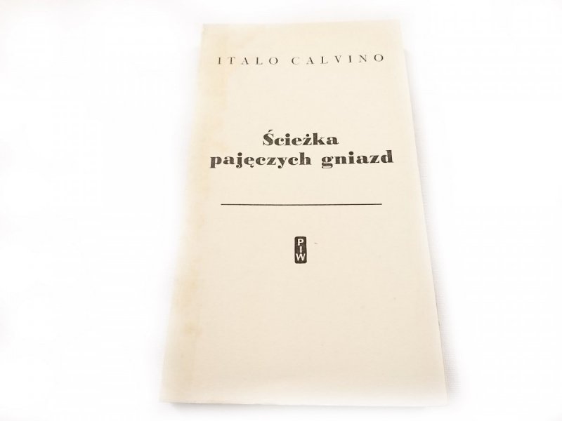 ŚCIEŻKA PAJĘCZYCH GNIAZD - Italo Calvino 1957