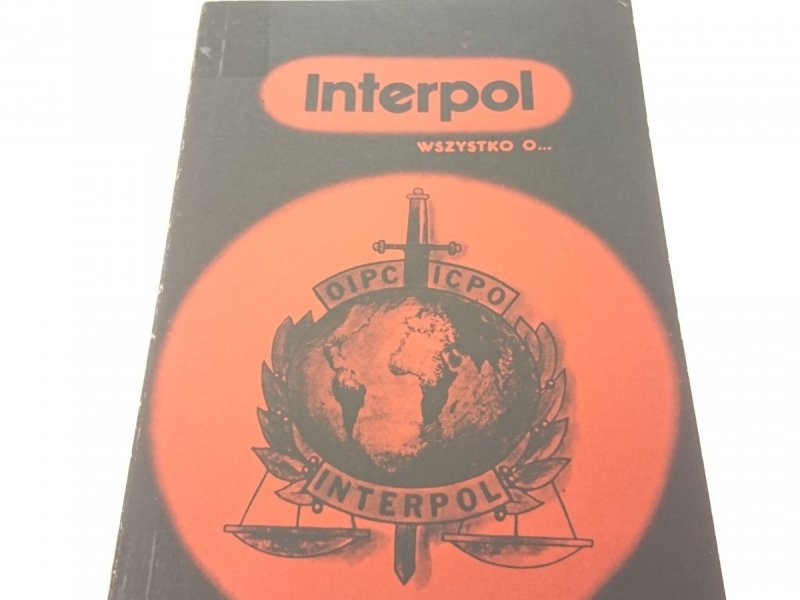 WSZYSTKO O... INTERPOL - Henryk Kurta 1976
