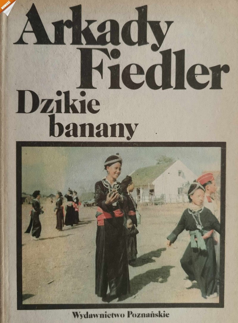 DZIKIE BANANY - Arkady Fiedler