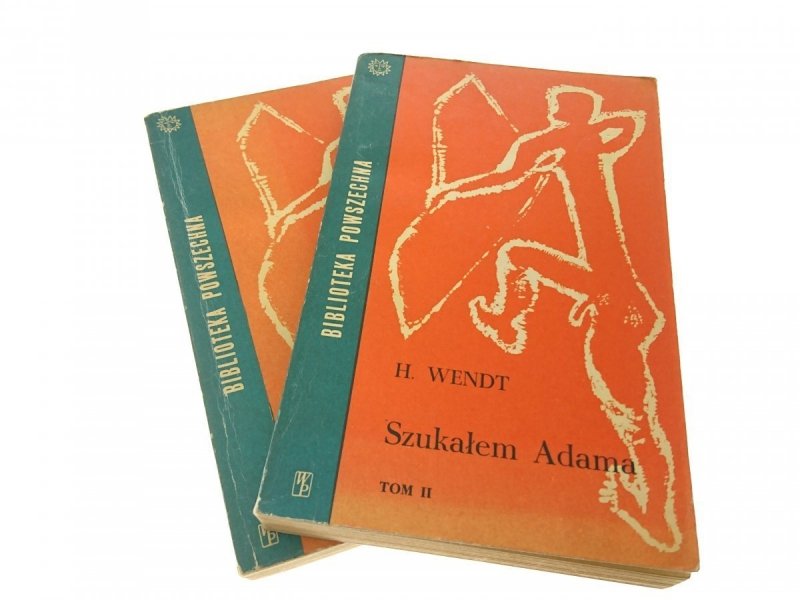 SZUKAŁEM ADAMA TOM I i II - Herbert Wendt (1961)