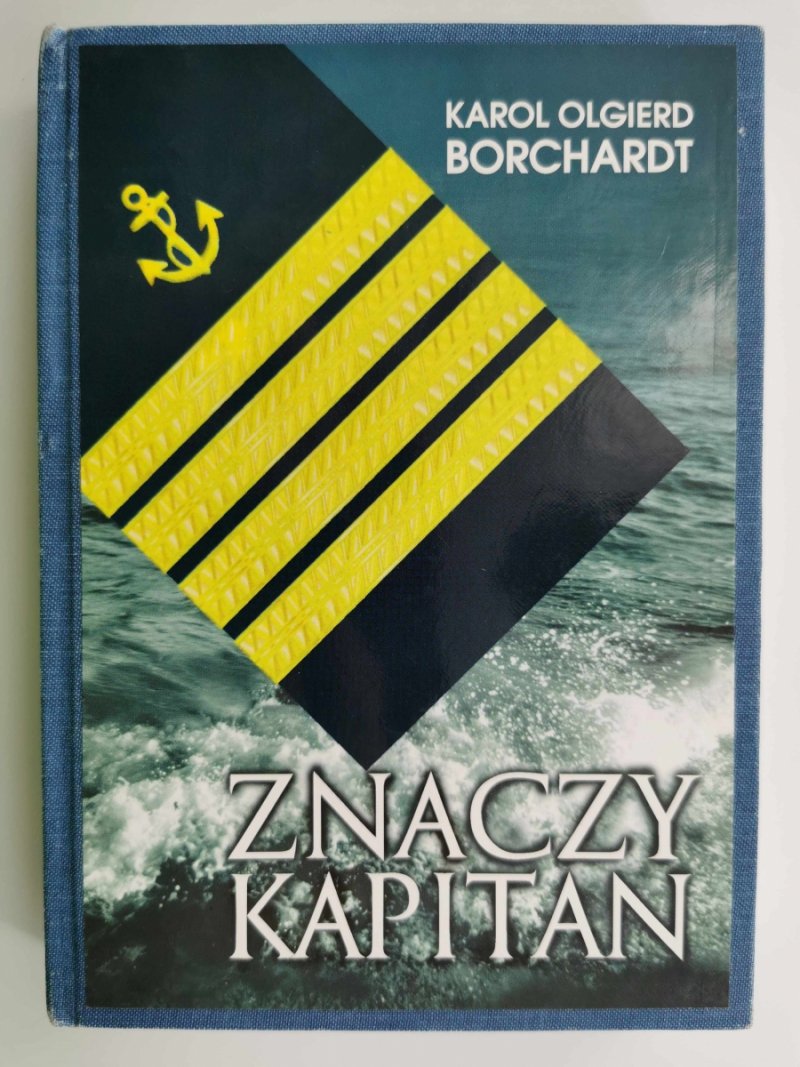 ZNACZY KAPITAN - Karol Olgierd Borchardt
