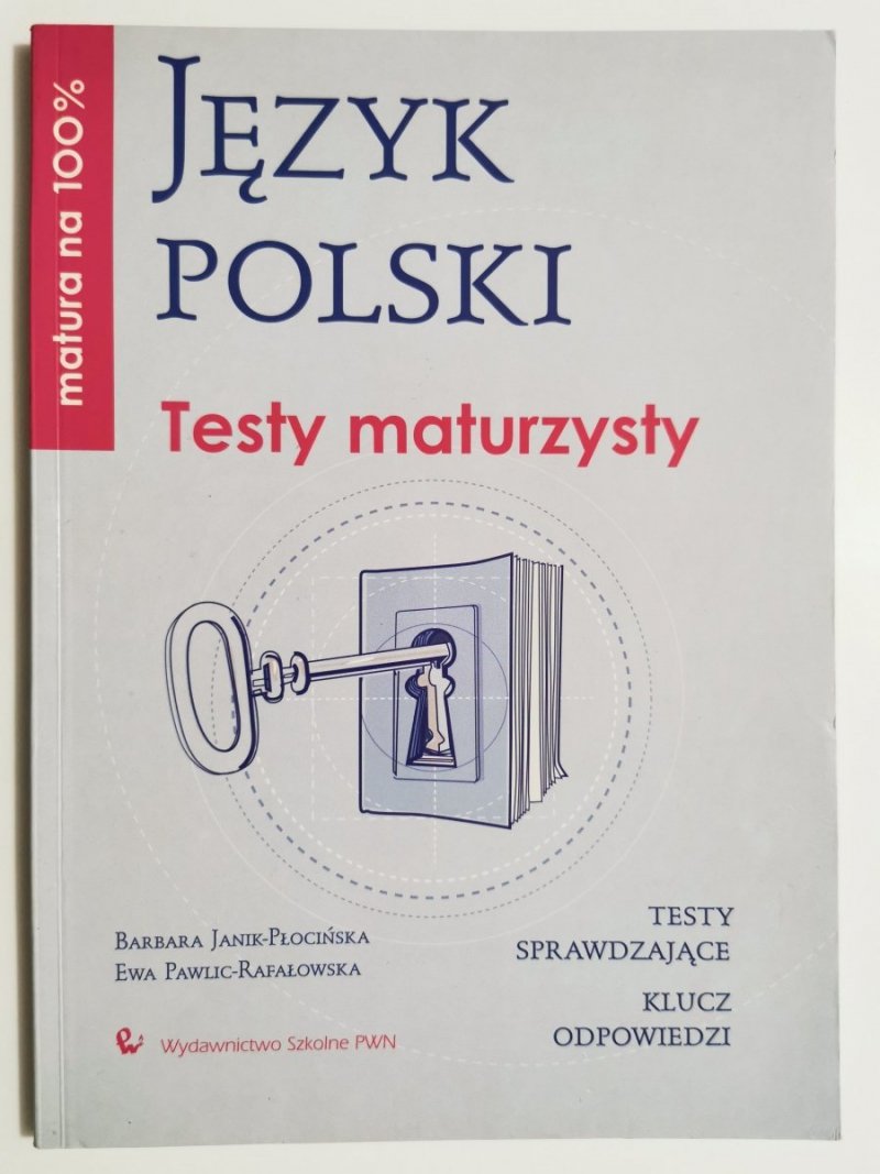 JĘZYK POLSKI. TESTY MATURZYSTY 2007