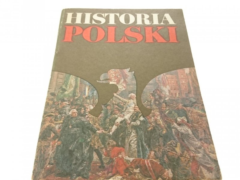 HISTORIA POLSKI 1764-1864 - J. A. Gierowski 1984