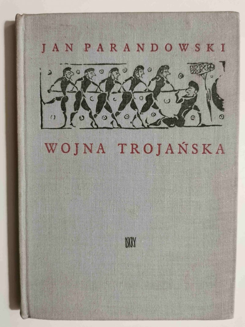 WOJNA TROJAŃSKA - Jan Parandowski