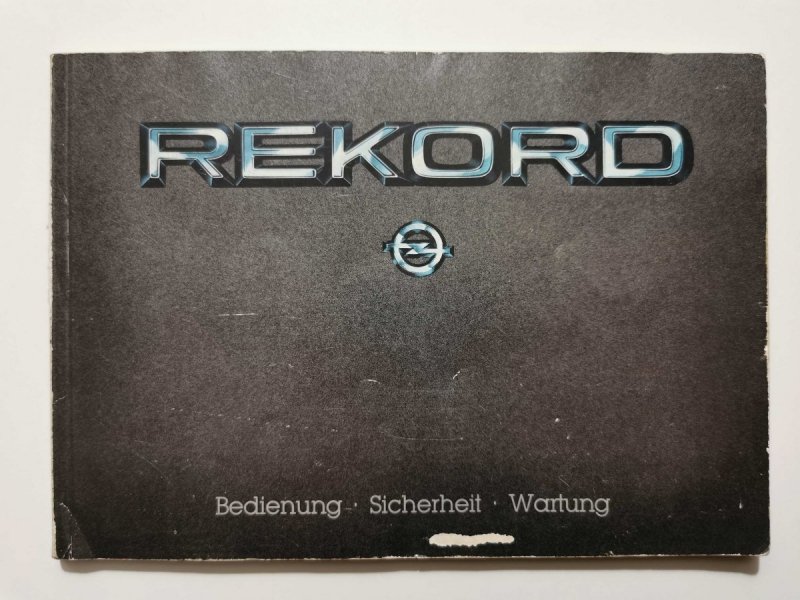 REKORD OPEL BEDIENUN SICHERHEIT WARTUNG 