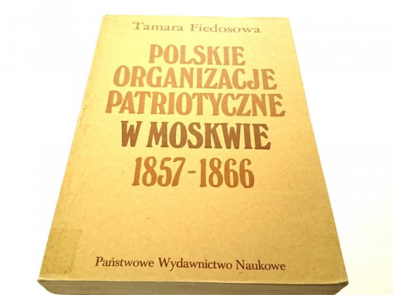 POLSKIE ORGANIZACJE PATRIOTYCZNE W MOSKWIE 1984