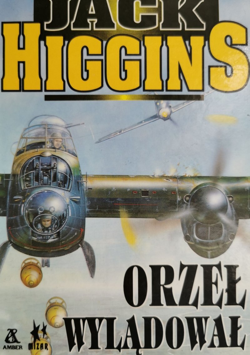 ORZEŁ WYLĄDOWAŁ - Jack Higgins