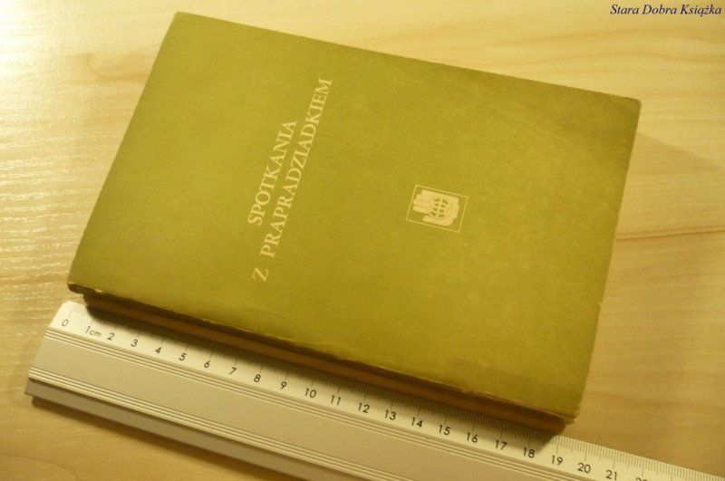 SPOTKANIA Z PRAPRADZIADKIEM - Wanda Stęślicka 1966