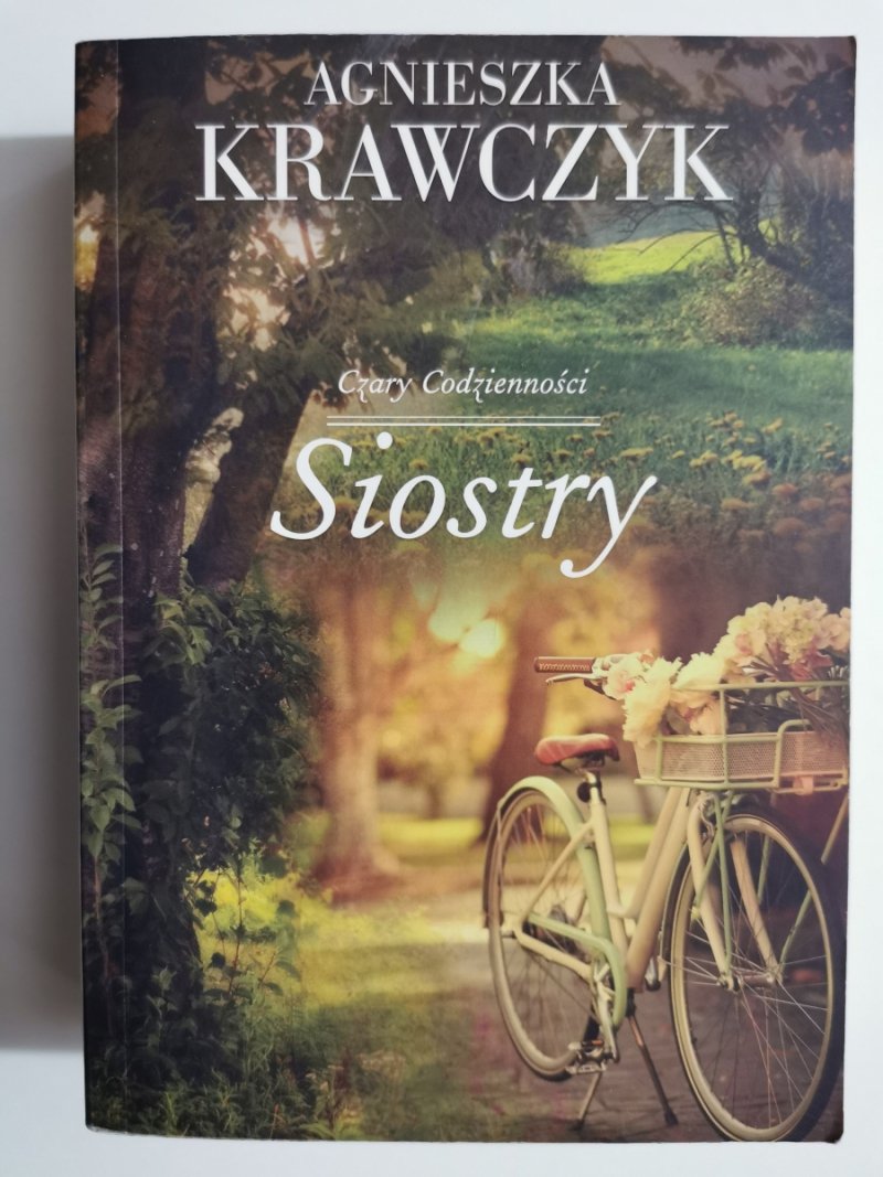 CZARY CODZIENNOŚCI SIOSTRY - Agnieszka Krawczyk