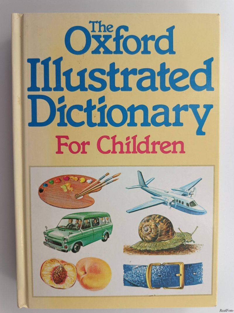 THE OXFORD ILLUSTRATED DICTIONARY FOR CHILDREN