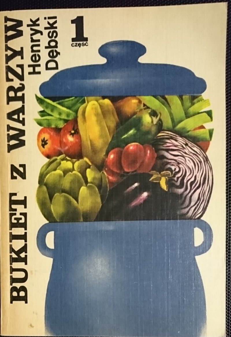 BUKIET WARZYW CZĘŚĆ 1 - Henryk Dębski 1983