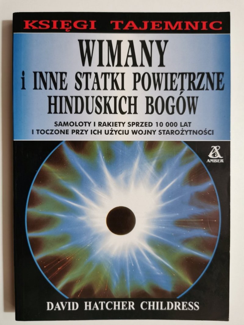 WIMANY I INNE STATKI POWIETRZNE HINDUSKICH BOGÓW - David Hatcher Childress