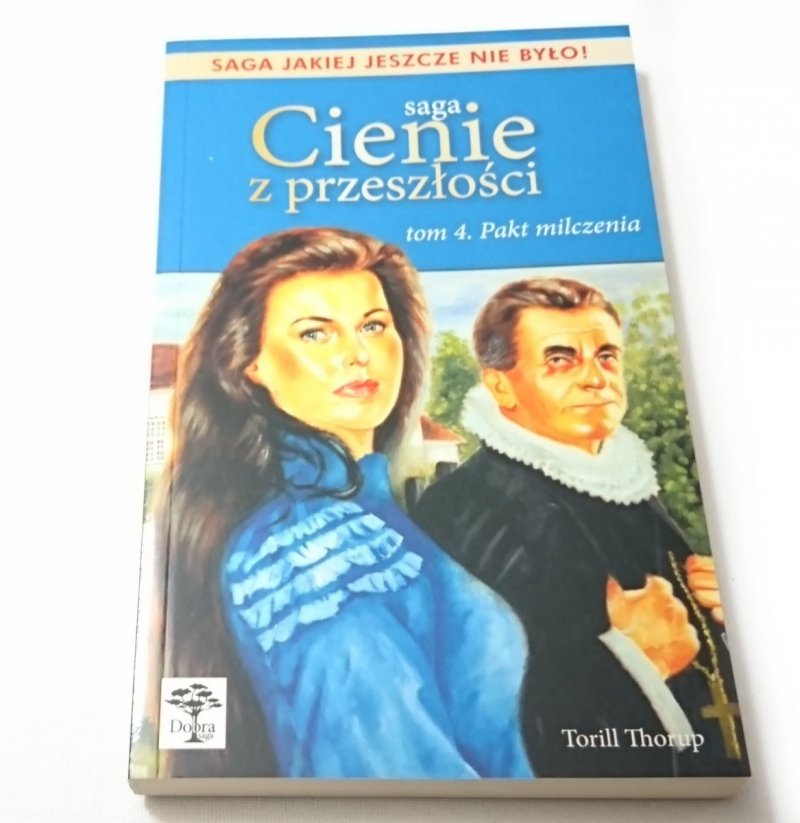 CIENIE Z PRZESZŁOŚCI TOM 4 PAKT MILCZENIA