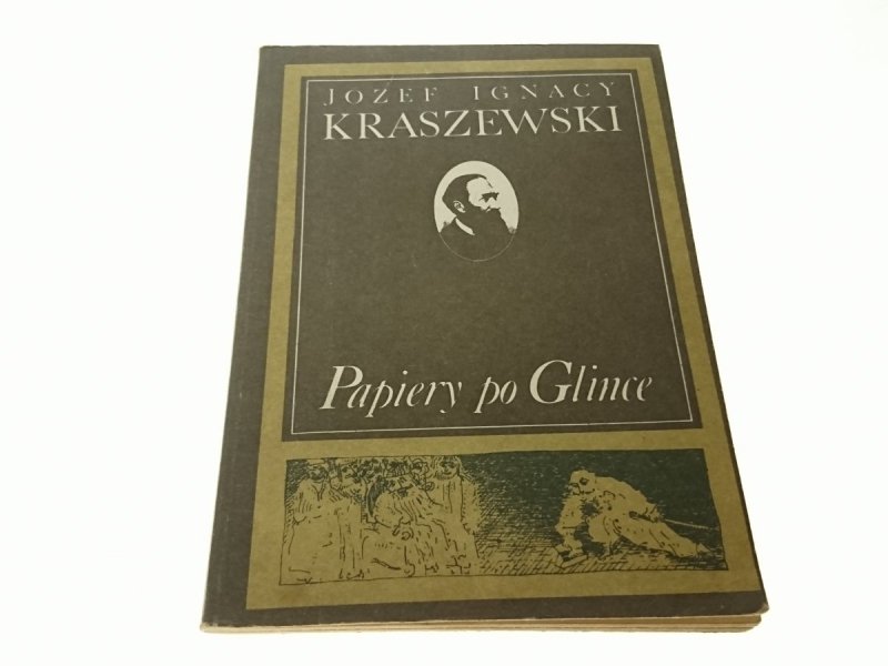 PAPIERY PO GLINCE - Józef Ignacy Kraszewski 1988