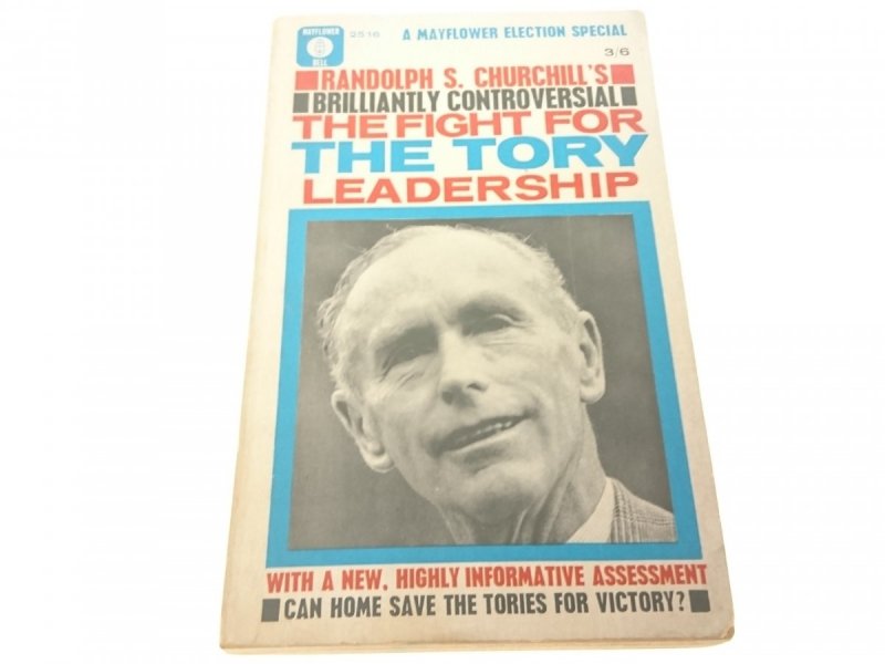 THE FIGHT FOR THE TORY LEADERSHIP 1964