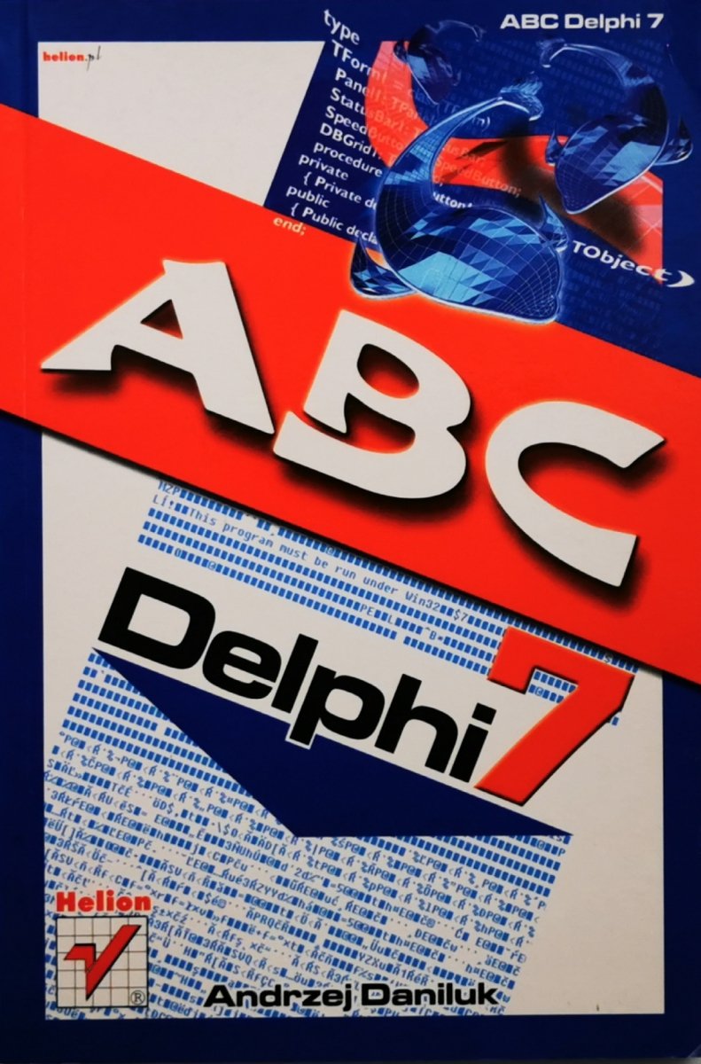 ABC DELPHI 7 - Andrzej Daniluk