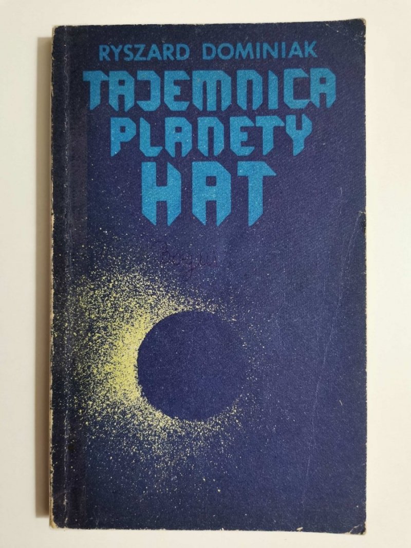 TAJEMNICA PLANETY HAT - Ryszard Dominiak 1986