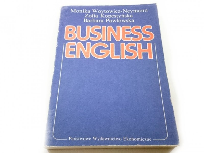BUSINESS ENGLISH - Monika Woytowicz-Neymann 1990
