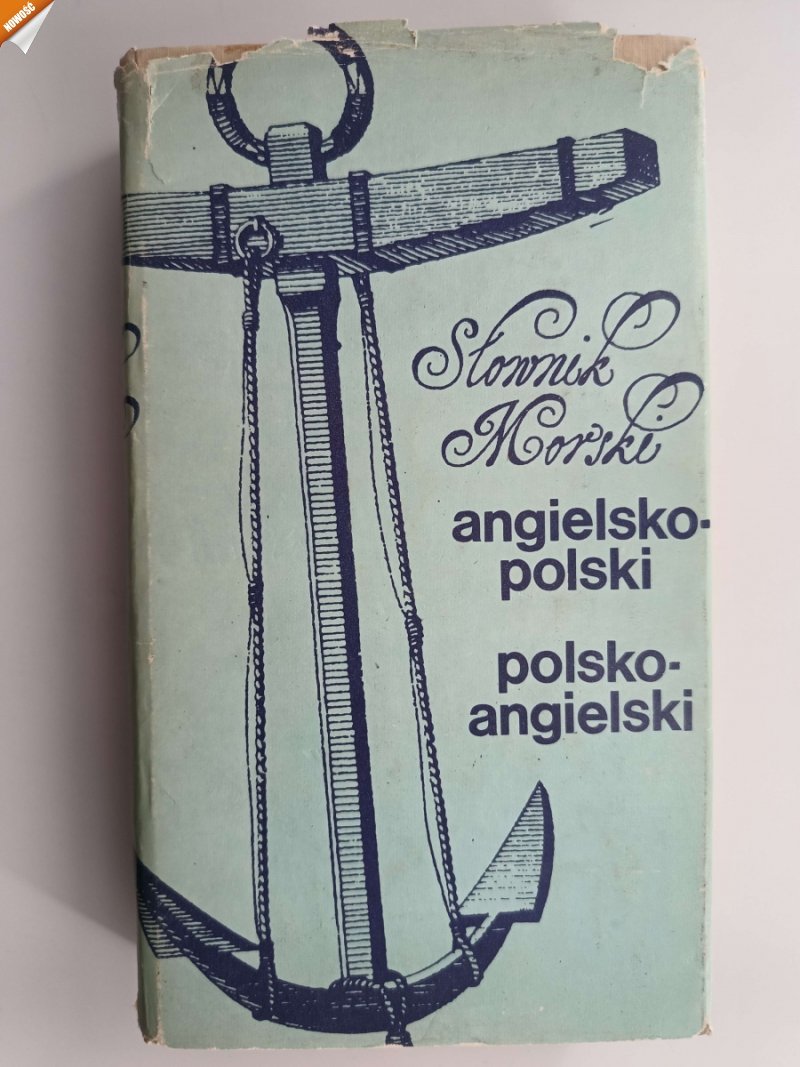 SŁOWNIK MORSKI ANGIELSKO-POLSKI POLSKO-ANGIELSKI - Szymon Milewski