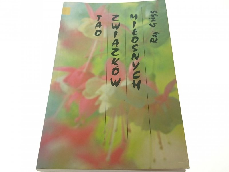 TAO ZWIĄZKÓW MIŁOSNYCH - Ray Grigg 1996