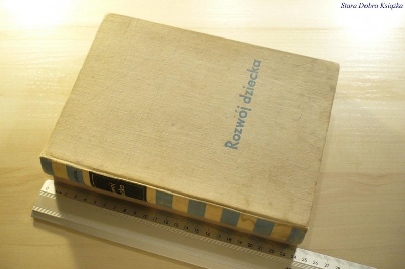 ROZWÓJ DZIECKA - Elizabeth B. Hurlock 1961