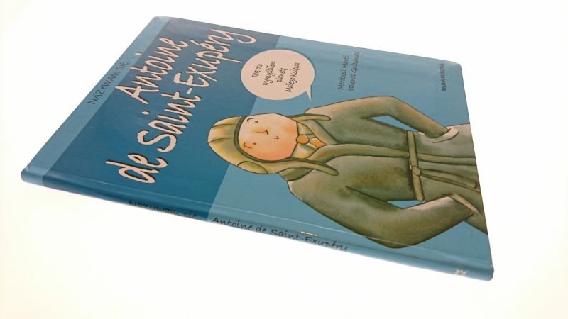 NAZYWAM SIĘ... ANTOINE DE SAINT-EXUPERY 2006