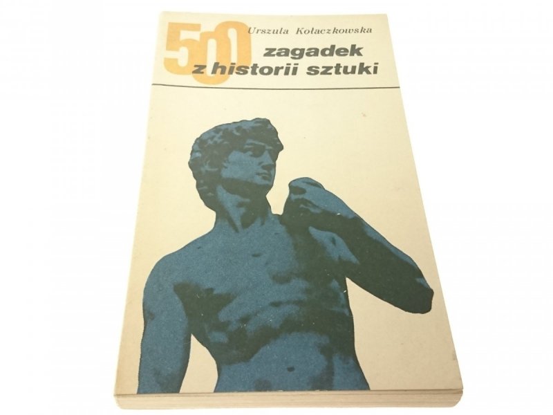 500 ZAGADEK Z HISTORII SZTUKI U. Kołaczkowska 1969