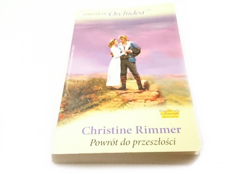 POWRÓT DO PRZESZŁOŚCI - Christine Rimmer 2006