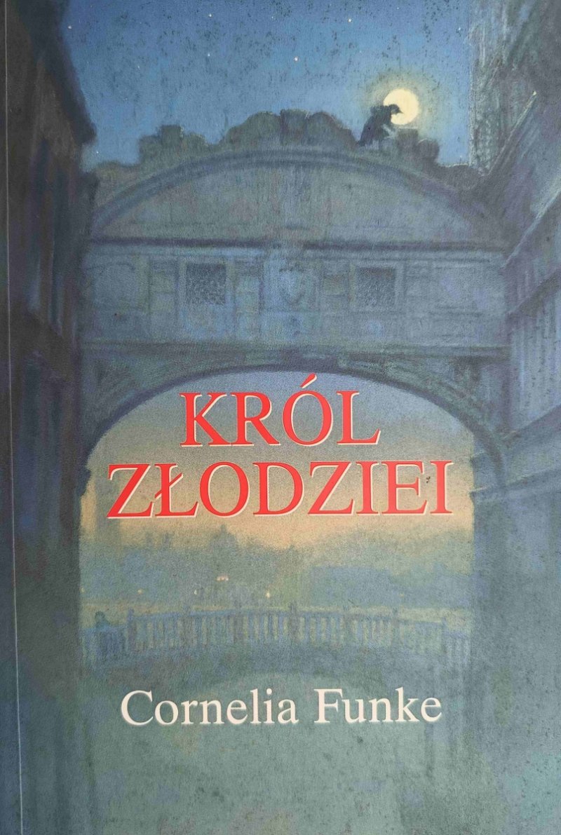KRÓL ZŁODZIEI - Cornelia Funke