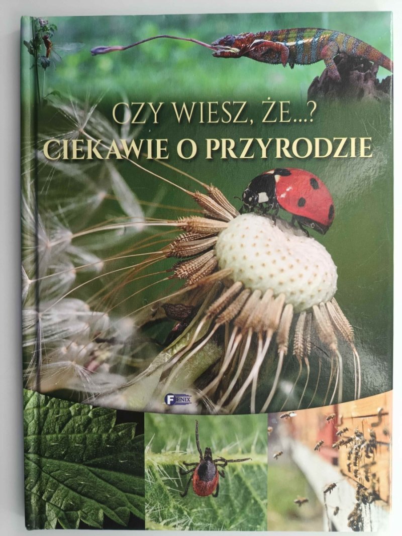 CZY WIESZ, ŻE…? CIEKAWIE O PRZYRODZIE