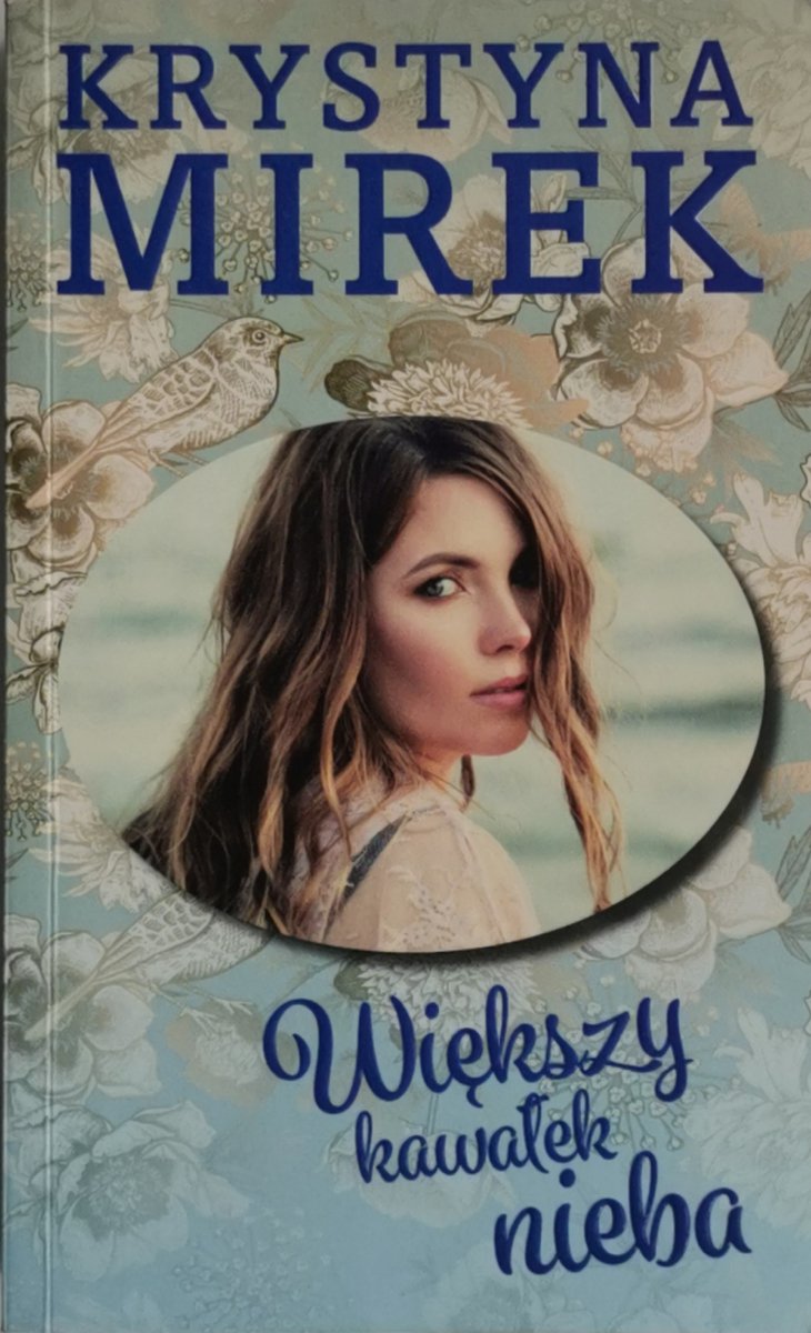 WIĘKSZY KAWAŁEK NIEBA - Krystyna Mirek