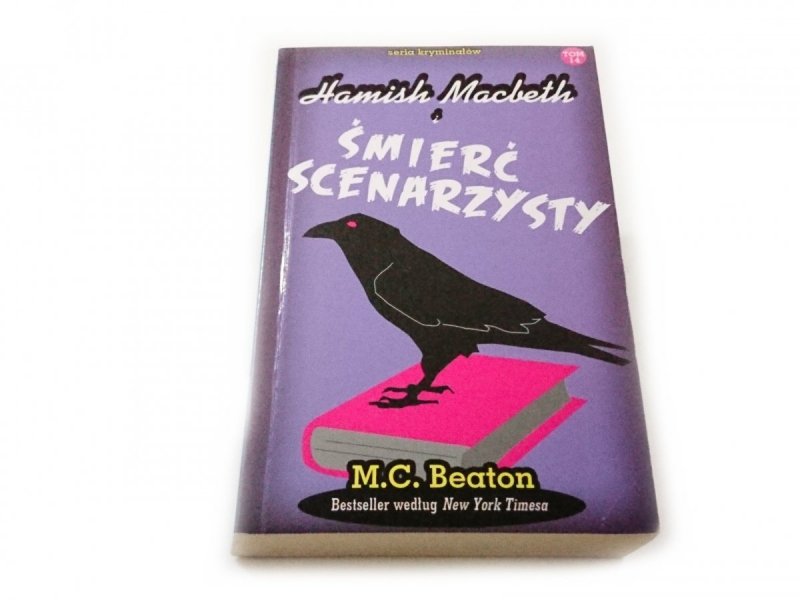 HAMISH MACBETH I TOM 14 ŚMIERĆ SCENARZYSTY