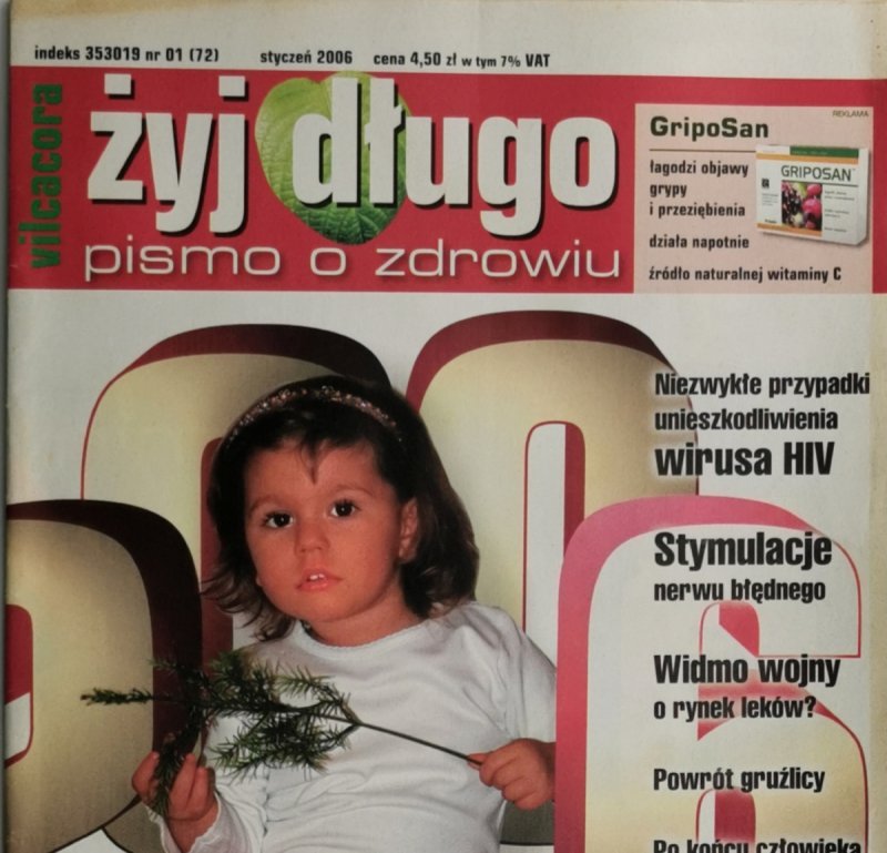ŻYJ DŁUGO VILCACORA NR 01 (72) STYCZEŃ 2006