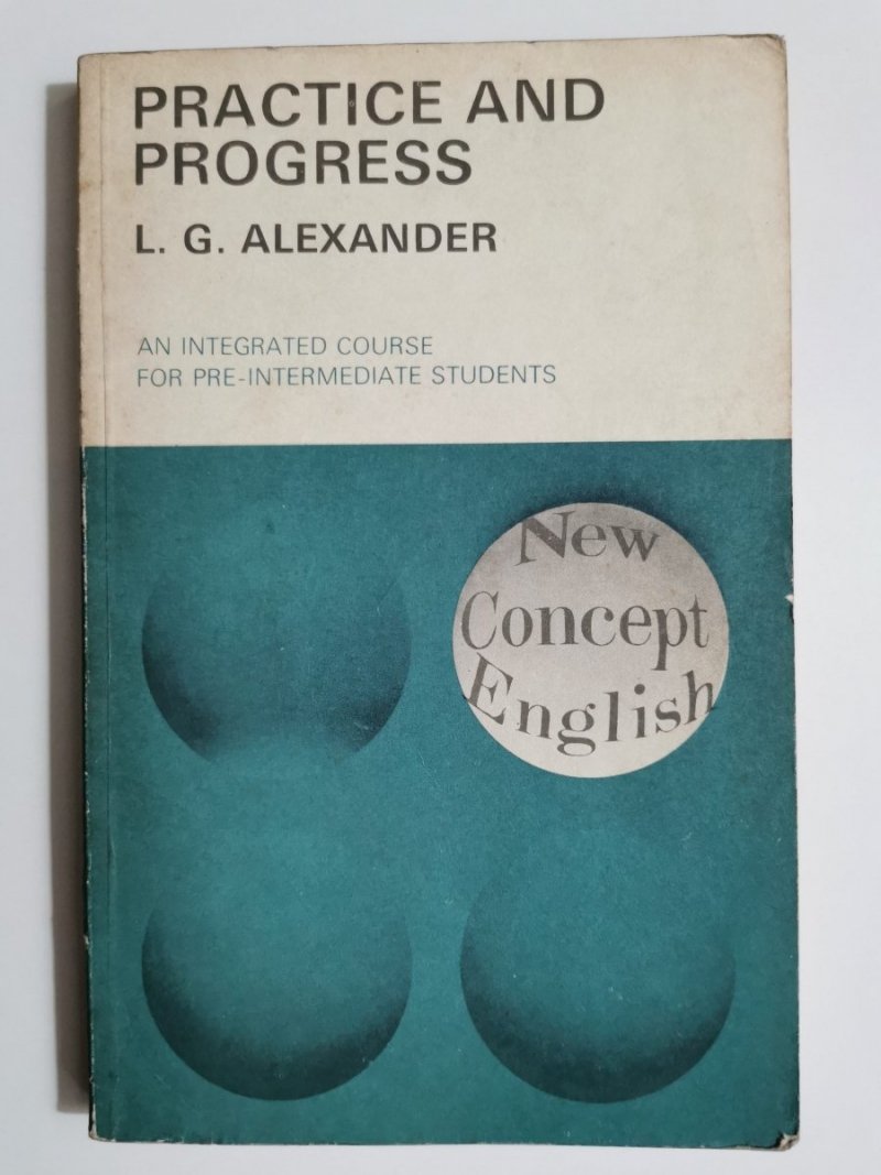 PRACTICE AND PROGRESS – L. G. Alexander 1976
