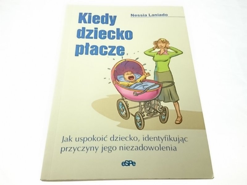 KIEDY DZIECKO PŁACZE - Nessia Laniado 2007