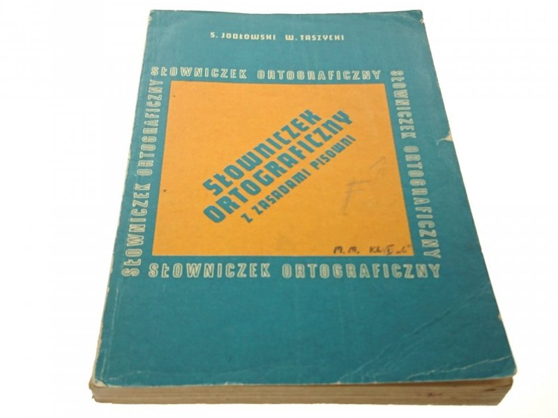 SŁOWNICZEK ORTOGRAFICZNY Z ZASADAMI PISOWNI