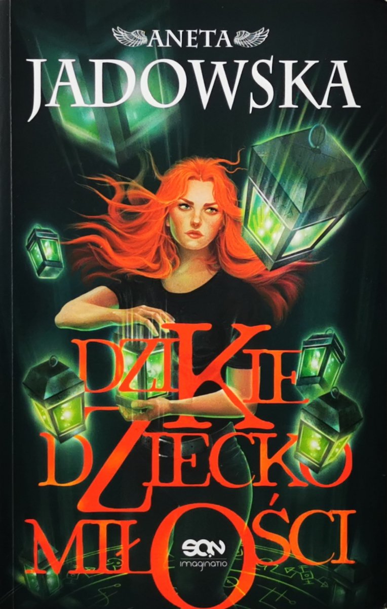 DZIKIE DZIECKO MIŁOŚCI - Aneta Jadowska