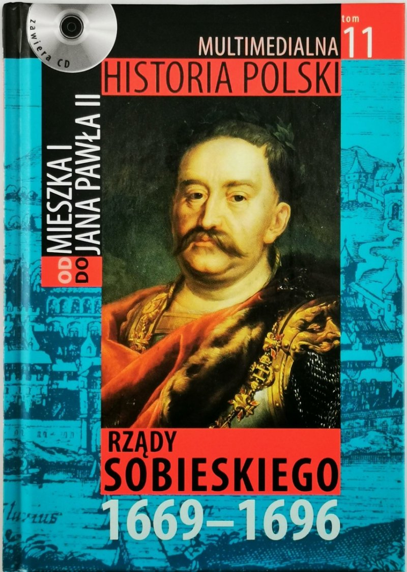 RZĄDY SOBIESKIEGO 1669-1696 - Marek Borucki