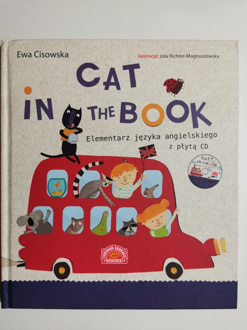 CAT IN THE BOOK. ELEMENTARZ JĘZYKA ANGIELSKIEGO Z PŁYTĄ CD - Ewa Cisowska